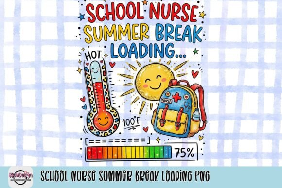 Designing with Purpose: The School Nurse Summer Break Loading PNG for Creative Projects