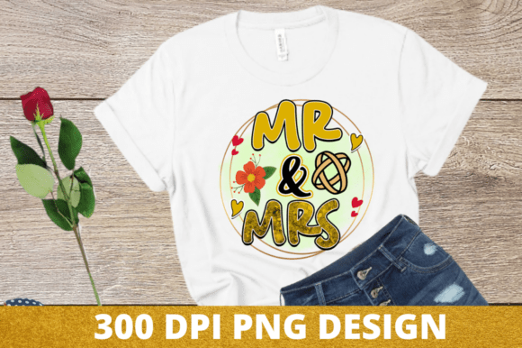 Mr and Mrs PNG T-Shirt Design, Wedding: Elevate Your Bridal Merchandise with Professional Sublimation Art