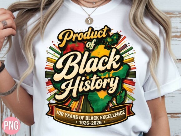 Product of Black History PNG Shirt: A Premium Digital Design for Creative Projects